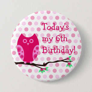 Rosa Owl, 6. Geburtstag Button