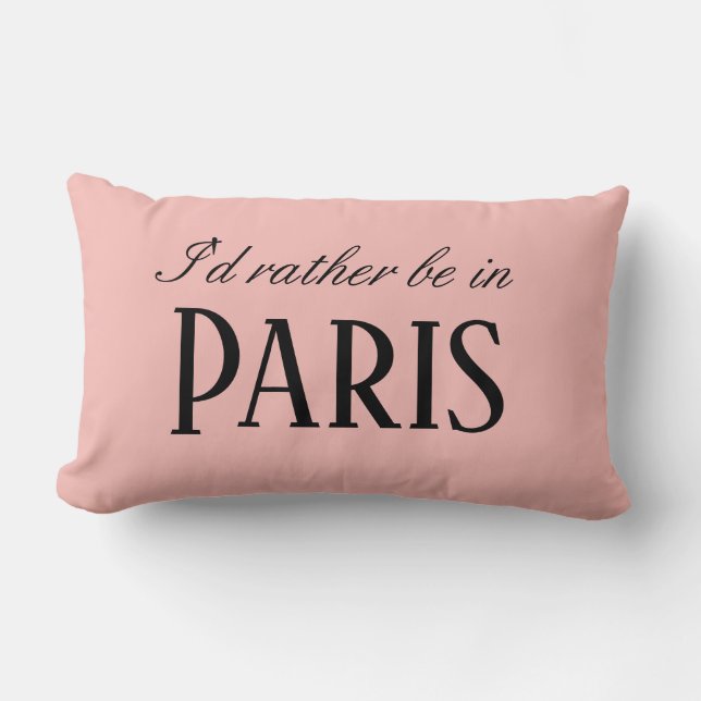 Rosa Paris-Franzosen würde ich eher in Paris sein Lendenkissen (Vorderseite)