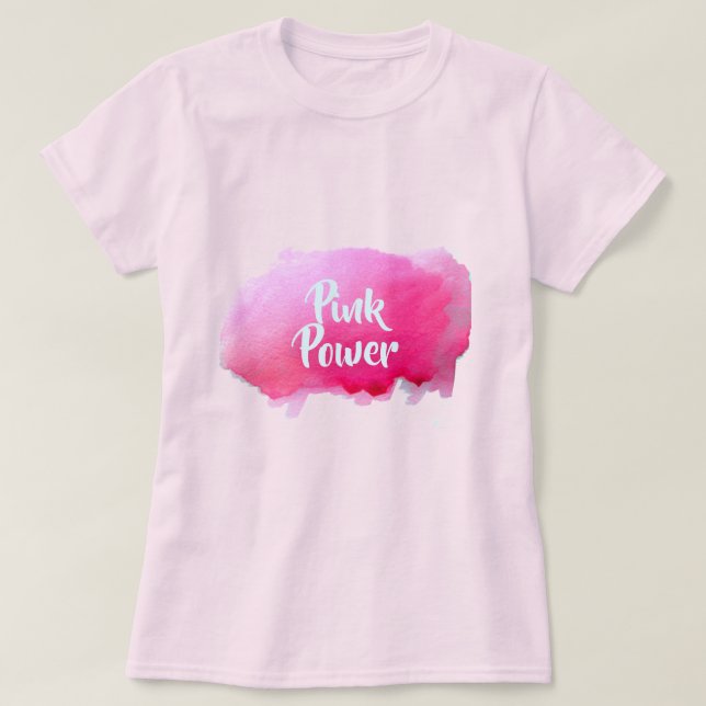 Rosa Power Rosa Zitat Aquarellkunst T-Shirt (Design vorne)