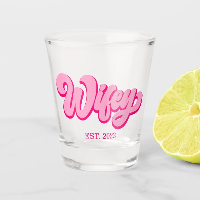 Rosa Retro Wifey Est. Jahr Bride Fiancé Schnapsglas (Vorderseite)