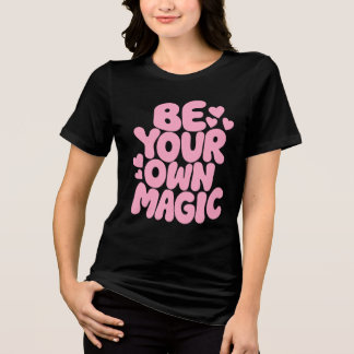 Rosa Retro-Zitat „Sei Dein Eigenes Wunder“ Tri-Blend Shirt