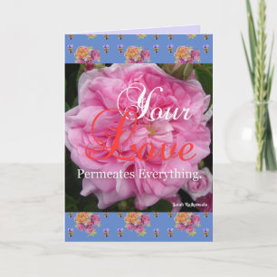 Rosa Rose floral Deine Liebe durchdringt Zitatkart Karte