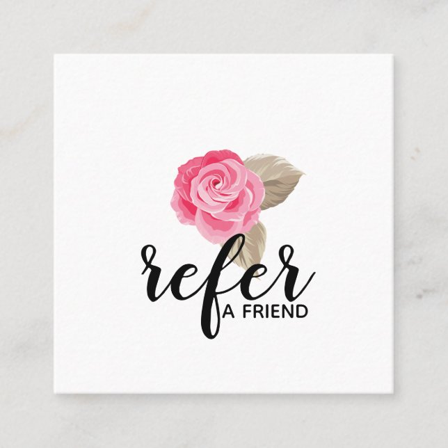 Rosa Rose verweisen eine Freund-Empfehlungs-Karte Quadratische Visitenkarte (Vorderseite)