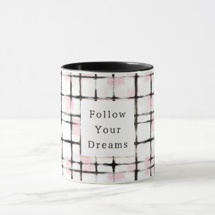 Rosa schwarze Streifen Folge deinen Träumen Tasse