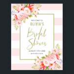 Rosa Streifen Blumenmuster Begrüßungszeichen des B Poster<br><div class="desc">Beginnen Sie Ihren Tag mit diesem eleganten Brautparty-Willkommensschild mit Bildern von rosafarbenen Pfannkuchen,  Blume und Blättern. Dieses botanisch rosa Brautparty-Schild ist perfekt für frühlingshafte Brautpartys.</div>