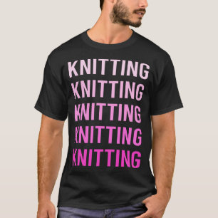 Rosa Text Stricken Strick Strickerin T-Shirt