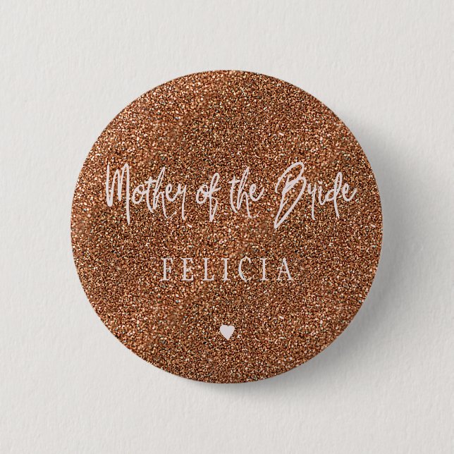 Rosa Typografie Kupfer Glitzer Mutter der Braut Button (Vorderseite)