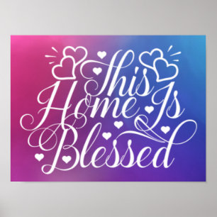 Rosa und Blau - Diese Zuhause ist gesegnet Poster