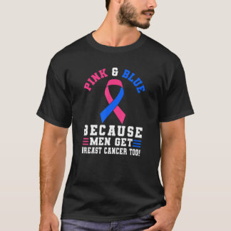 Rosa und blau, weil auch Männer Brustkrebs bekomme T-Shirt