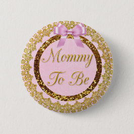 Rosa und goldene Mommy zum Baby-Duschknopf Button