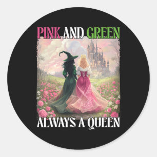 Rosa und Grün sind immer eine Queen-Hexenkuh Runder Aufkleber