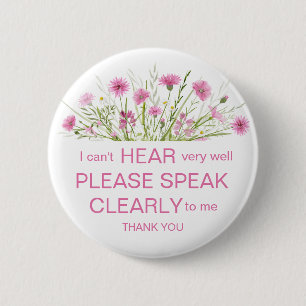 Rosa Wildblume schwer zu hören Button Abzeichen Ic