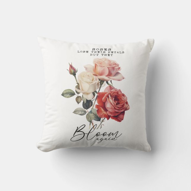 Rose blühen wieder inspirierend kissen (Vorderseite)