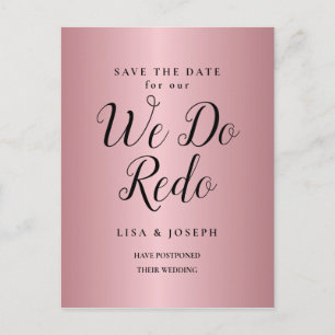 Rose Gold Aufgeschoben Save the Date We Do Redo Postkarte