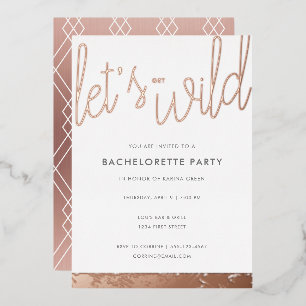 Rose Gold Bachelorette Rose Gold Foil Invitation