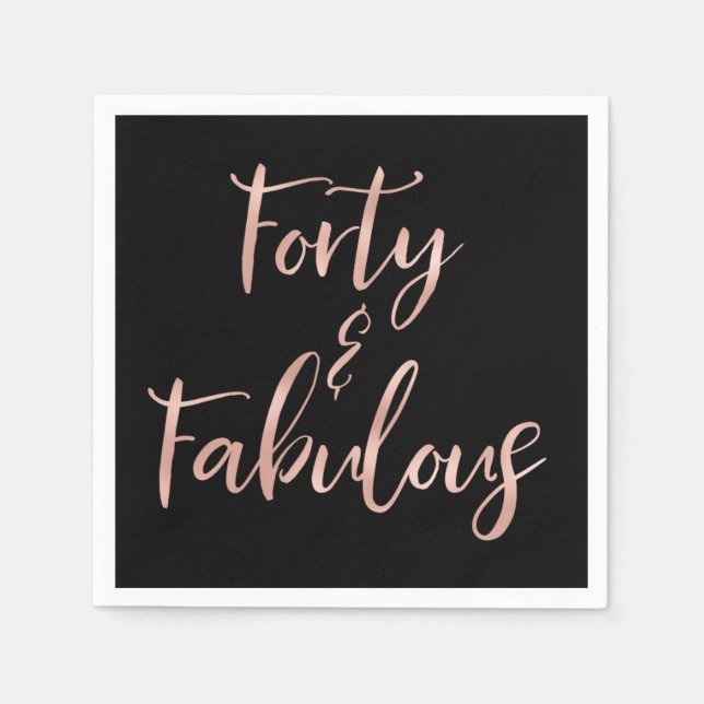 Rose Gold Foil | 40 und Fabulous Serviette (Vorderseite)