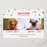 Rose Gold Foil Naughty oder Nice Two Dog Foto Card Folien Feiertagskarte<br><div class="desc">Niedliche "Santa Paws kommt in die Stadt" zwei Hunde Weihnachtsfotokarte mit unschönen oder schönen Markierungen und echten Folienakzenten!</div>