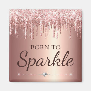 Rose Gold Glamour triefender Glitter Born To Funke Magnet