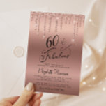Rose Gold Glitzer 60. Geburtstagsparty Einladung<br><div class="desc">Elegante und schicke 60. Geburtstagsfeier mit "60 & Fabulous" geschrieben in stilvollem Drehbuch vor einer Rose Gold Hintergrund,  mit Rose Gold Imitat Glitzer tropfen von oben. Sie können mit ihrem Namen und den Party-Details personalisieren.</div>