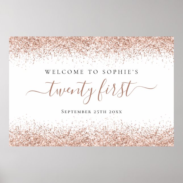 Rose Gold Glitzer Name Datum Begrüßungsskript 21. Poster (Vorne)