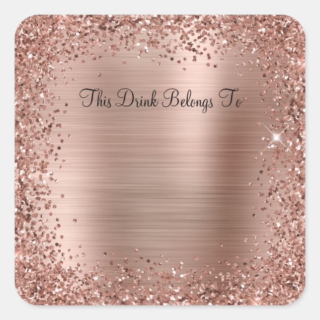 Rose Gold Glitzer und Foil Dieses Getränk gehört z Quadratischer Aufkleber (Vorderseite)