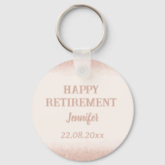 Rose Gold Glücklicher Ruhestand  Schlüsselanhänger