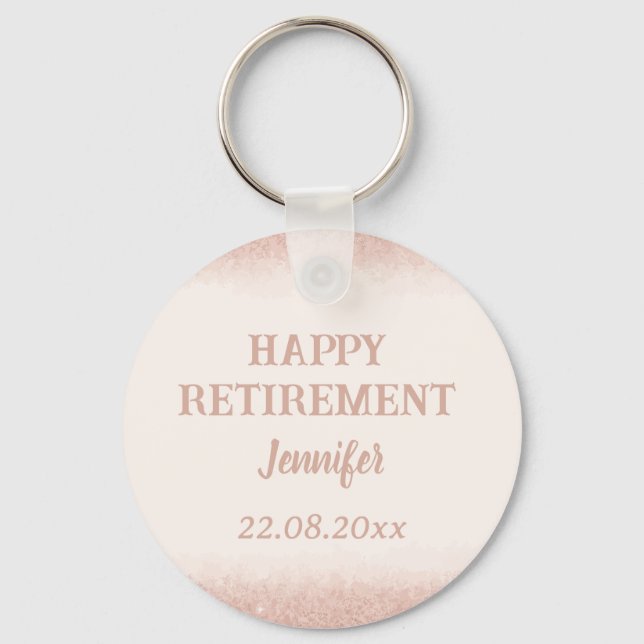 Rose Gold Happy Retirement  Schlüsselanhänger (Vorderseite)