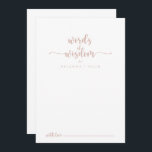 Rose Gold Kalligrafie Hochzeitssätze der Weisheit Hinweiskarte<br><div class="desc">Diese Rose goldene Kalligrafie Hochzeiten Worte der Weisheitsratenkarte ist perfekt für eine rustikale Hochzeit. Das schlichte und elegante Design zeichnet sich durch klassische und extravagante Schriftzeichen in Rose gold und weiß aus. Diese Karten sind ideal für Hochzeiten, Brautparty, Babydusche, Graduiertenfest u.v.m. Personalisieren Sie die Karten mit den Namen der Braut...</div>
