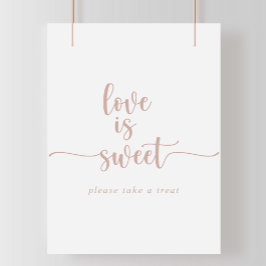 Rose Gold Kalligraphie Liebe ist süßes Zeichen Poster