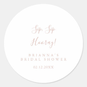Rose Gold Sip Sip Hooray Brautparty   Runder Aufkleber