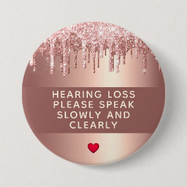 Rose Gold Tropfen Hörverlust 3 Zoll Button