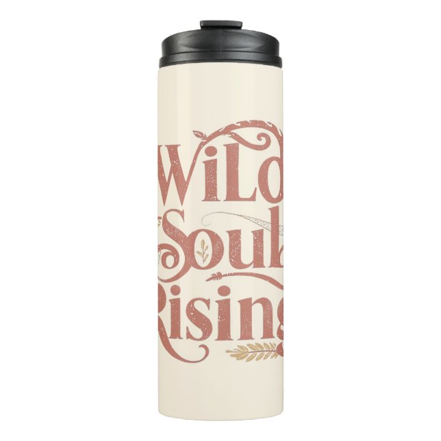 Rose Gold Wild Soul Rising Free Spirit Thermosbecher (Vorderseite)