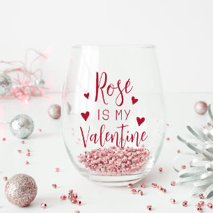 Rosé ist mein Valentine Weinglas Ohne Stiel