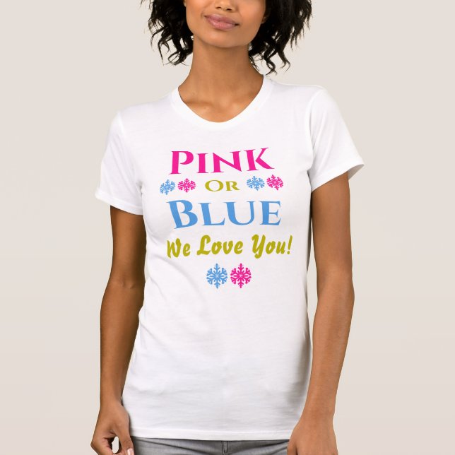 Rose Ou Bleu, On T'Aime ! T-shirt de révélation de (Devant)