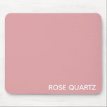 Rose Quartz rosa Farbname Mousepad<br><div class="desc">Rose Quarz hat eine zarte,  blassrosa Farbe</div>