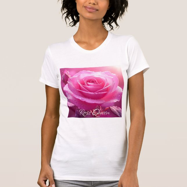 Rose Queen (pink magenta edition) T-Shirt (Vorderseite)