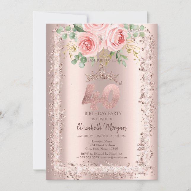 Rose, Rose Gold Glitzer Rahmen Krone 40. Geburtsta Einladung (Vorderseite)