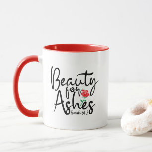 Rose Rouge Beauté Pour Ashes Isaiah 61:3 Mug