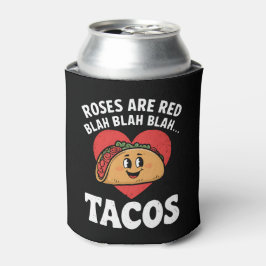 Rose sind Red Blah Tacos Funny Valentine Day Dosenkühler