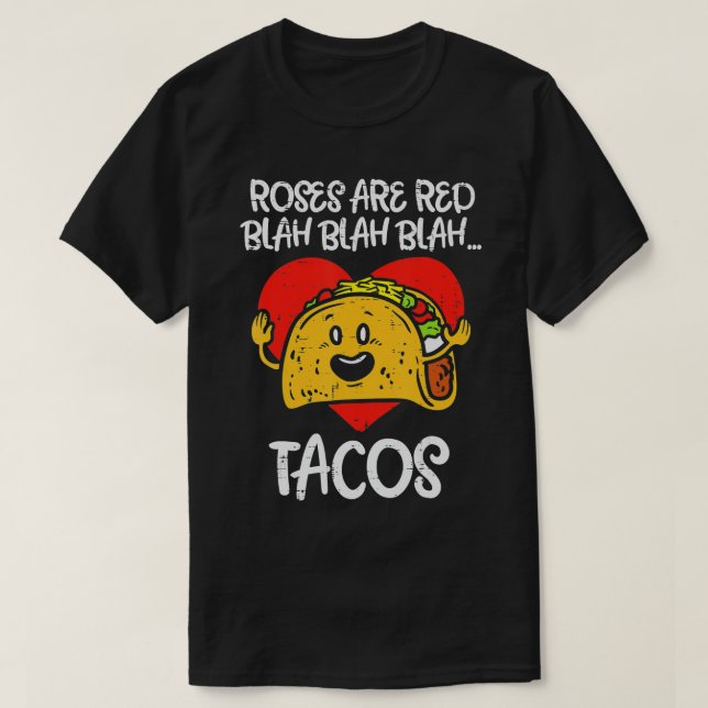 Rose sind Red Blah Tacos Funny Valentine Day Food T-Shirt (Design vorne)