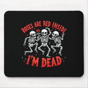 Rose sind rot an der Seite ich bin tot Funny Valen Mousepad
