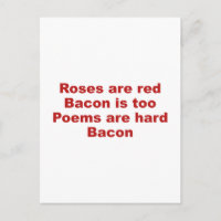 Rose sind rot. Bacon ist auch. Gedichte sind schwe