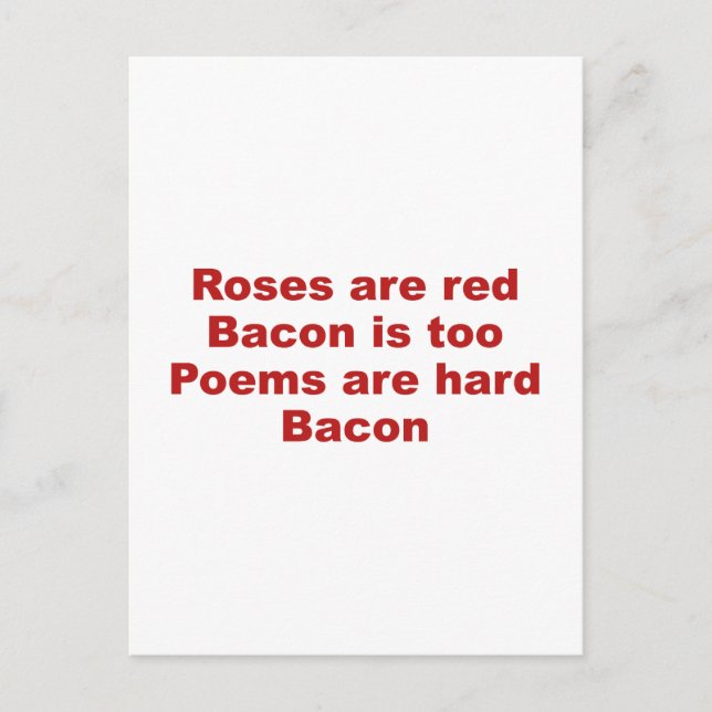Rose sind rot. Bacon ist auch. Gedichte sind schwe Postkarte (Vorderseite)
