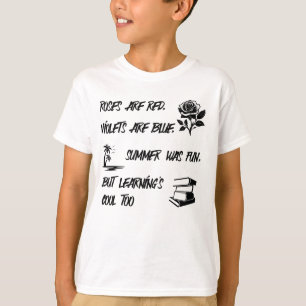 Rose sind rot, Veilchen blau, der Sommer hat Spaß T-Shirt