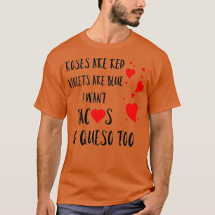 Rose sind rote Veilchen sind blau Ich wollte Tacos T-Shirt