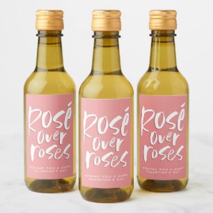 Rosé über Rose fett modern Valentine Galentine Weinetikett