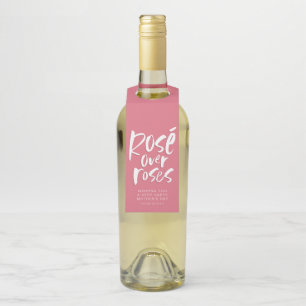 Rosé über Rose kühne, moderne und lustige Mutterta Flaschenanhänger