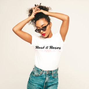 "Rosé und Rose" Chic Wine Lover T-Shirt