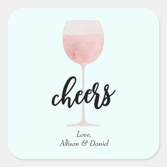 Rosé Wine Glass Cheers Wedding oder Dusche Gefalle Quadratischer Aufkleber (Vorderseite)