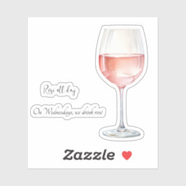 Rosé Wine Lover Sticker mit Funny Wine Phrasen